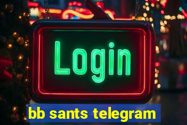 bb sants telegram